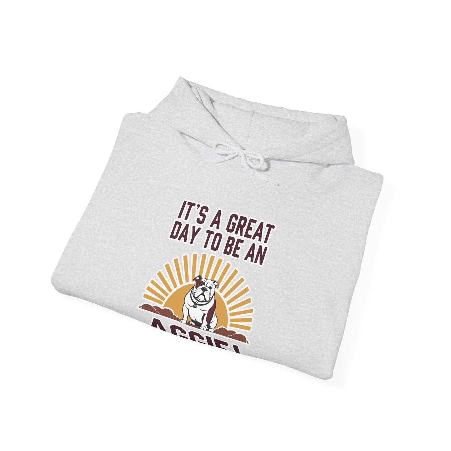 Adult Hoodie Sweatshirt \ It's a Great Day to be an Aggie! \ GDA4