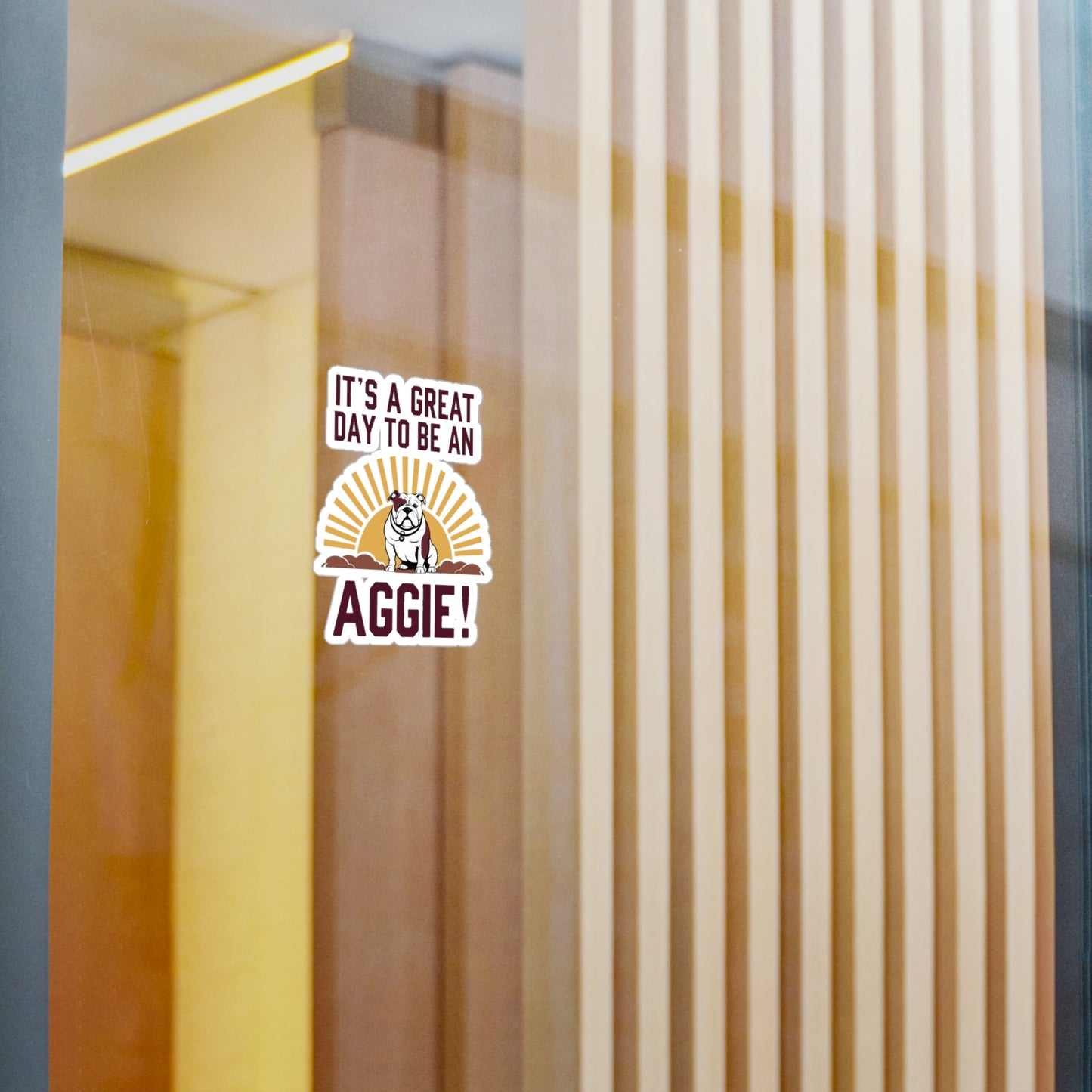 Kiss-Cut Vinyl Decal \ It's a Great Day to be an Aggie! \ GDA4