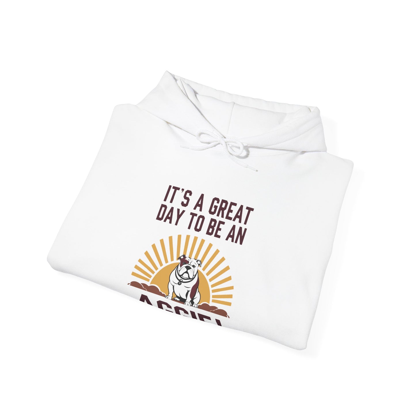 Adult Hoodie Sweatshirt \ It's a Great Day to be an Aggie! \ GDA4