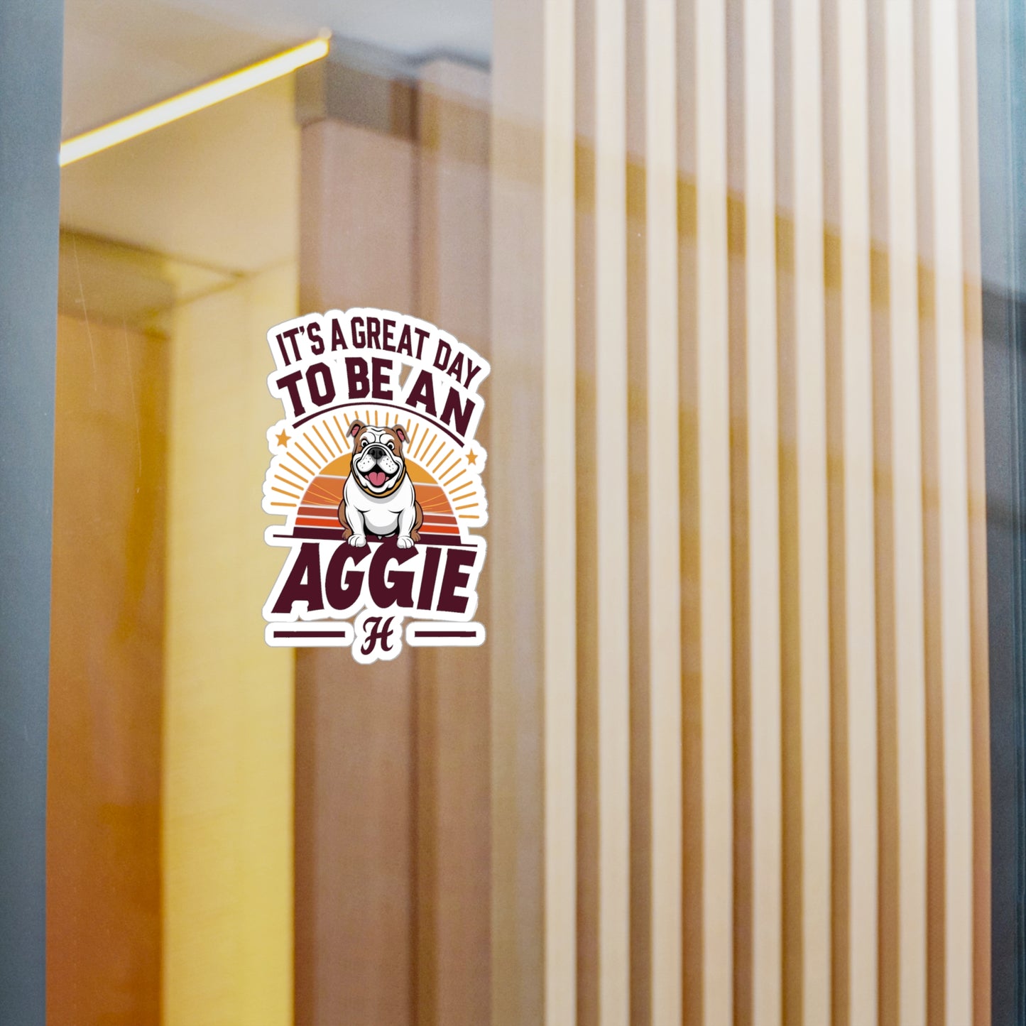 Kiss-Cut Vinyl Decal \ It's a Great Day to be an Aggie! \ GDA2
