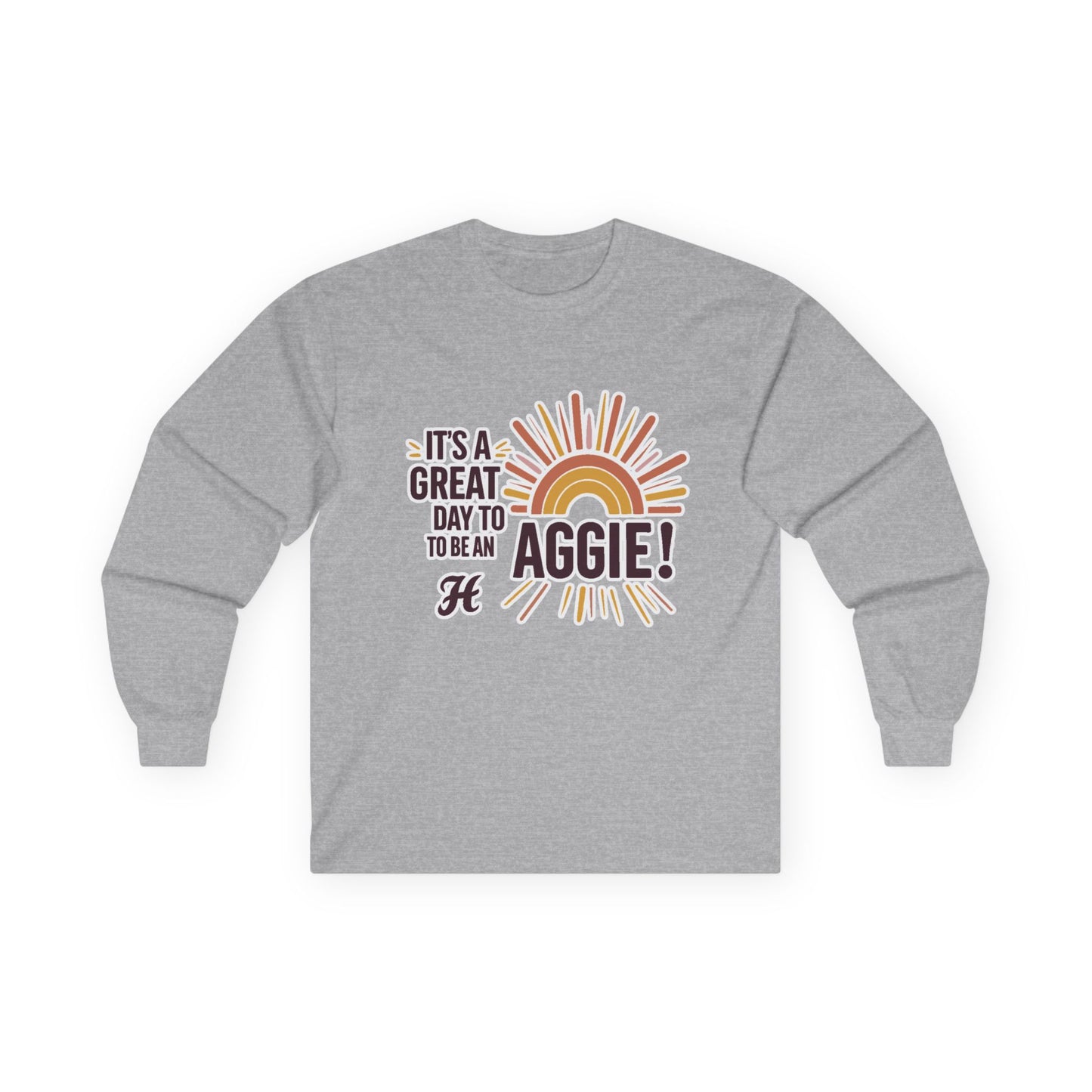 Adult Long Sleeve Tee \ It's a Great Day to be an Aggie! \ GDA1