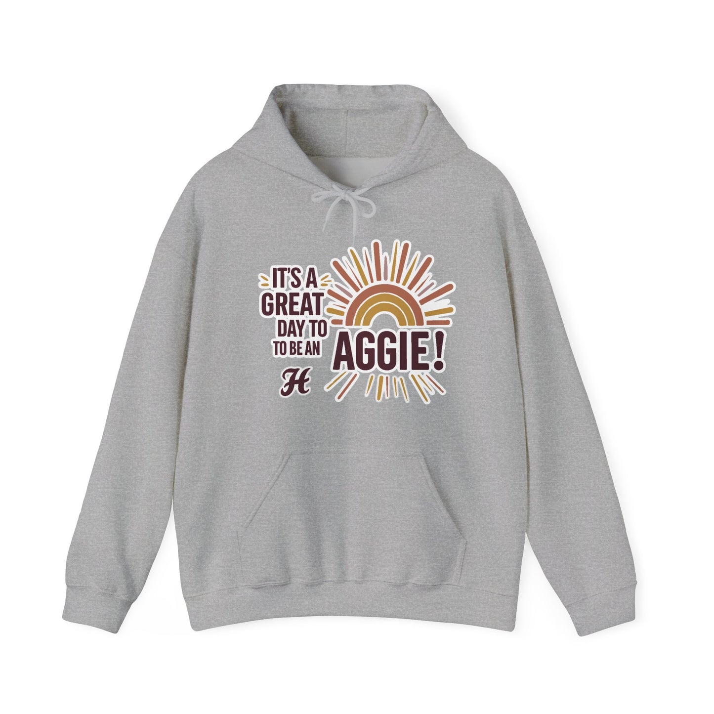 Adult Hoodie Sweatshirt \ It's a Great Day to be an Aggie! \ GDA1