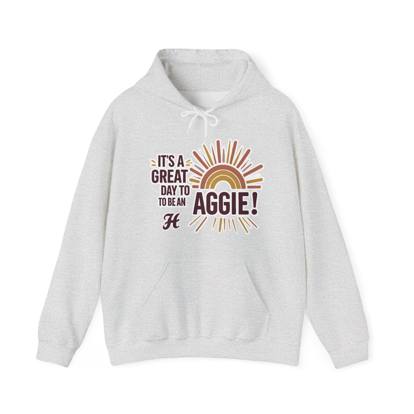 Adult Hoodie Sweatshirt \ It's a Great Day to be an Aggie! \ GDA1