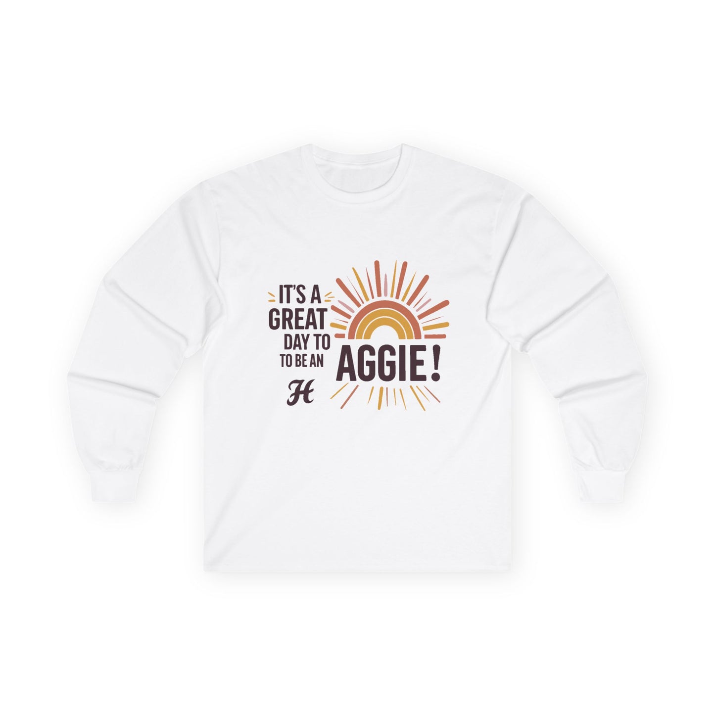 Adult Long Sleeve Tee \ It's a Great Day to be an Aggie! \ GDA1