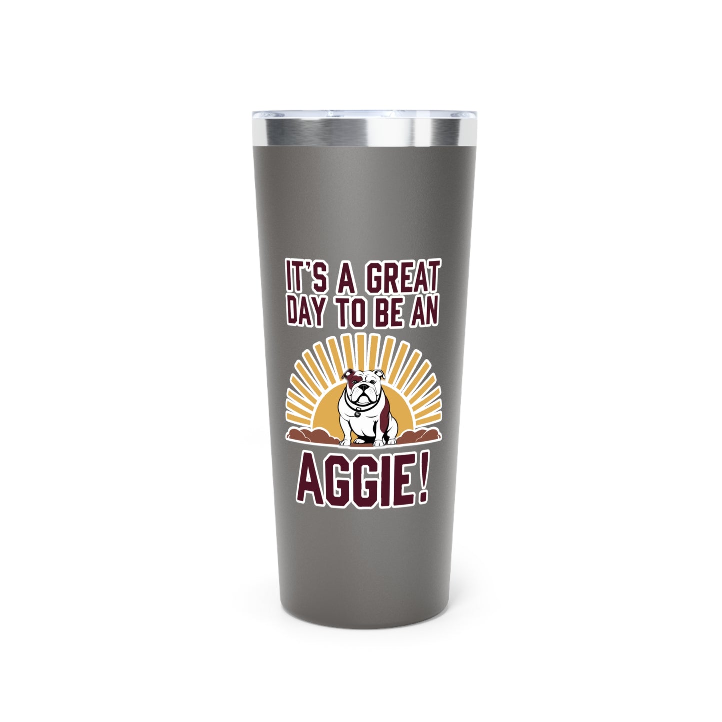 22oz Insulated Copper Tumbler \ It's a Great Day to be an Aggie! \ GDA4
