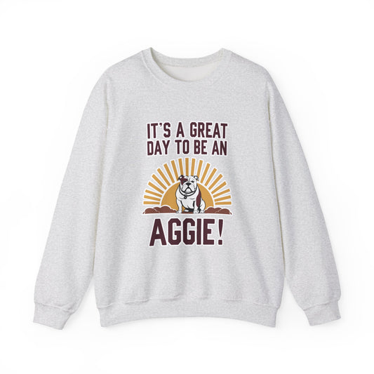 Adult Crewneck Sweatshirt \ It's a Great Day to be a Aggie! \ GDA4