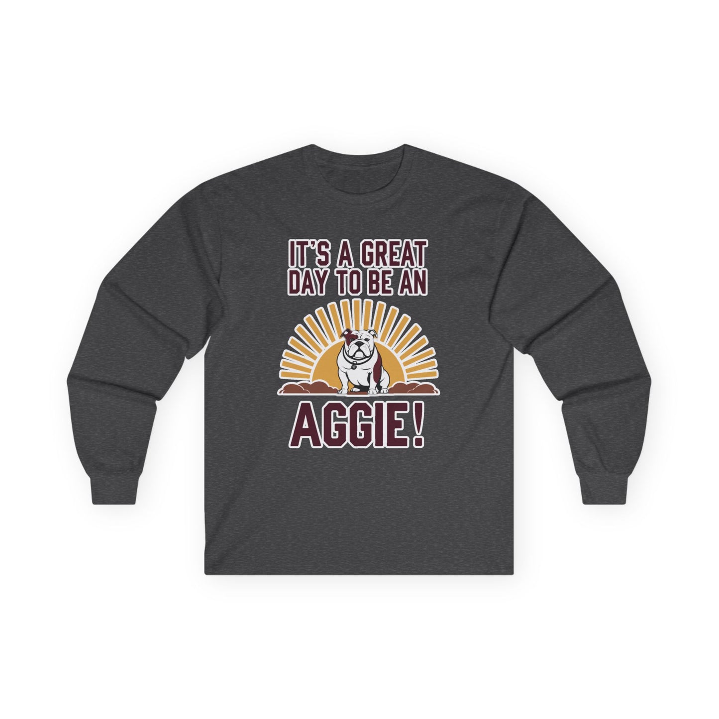 Adult Long Sleeve Tee \ It's a Great Day to be an Aggie! \ GDA4