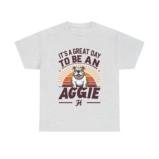 Adult Tee \ It's a Great Day to be an Aggie! \ GDA2