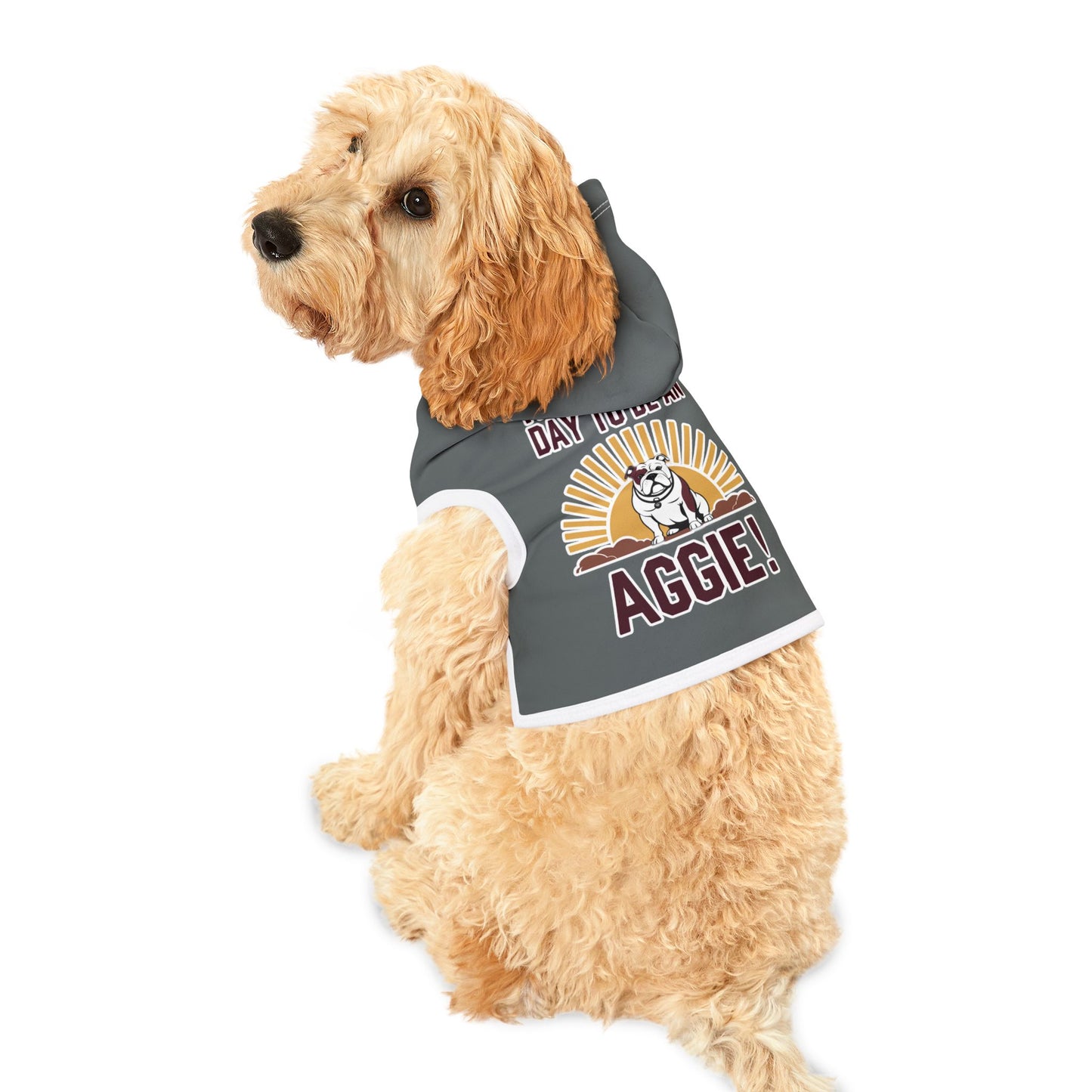 Pet Hoodie \ It's a Great Day to be an Aggie! \ GDA4