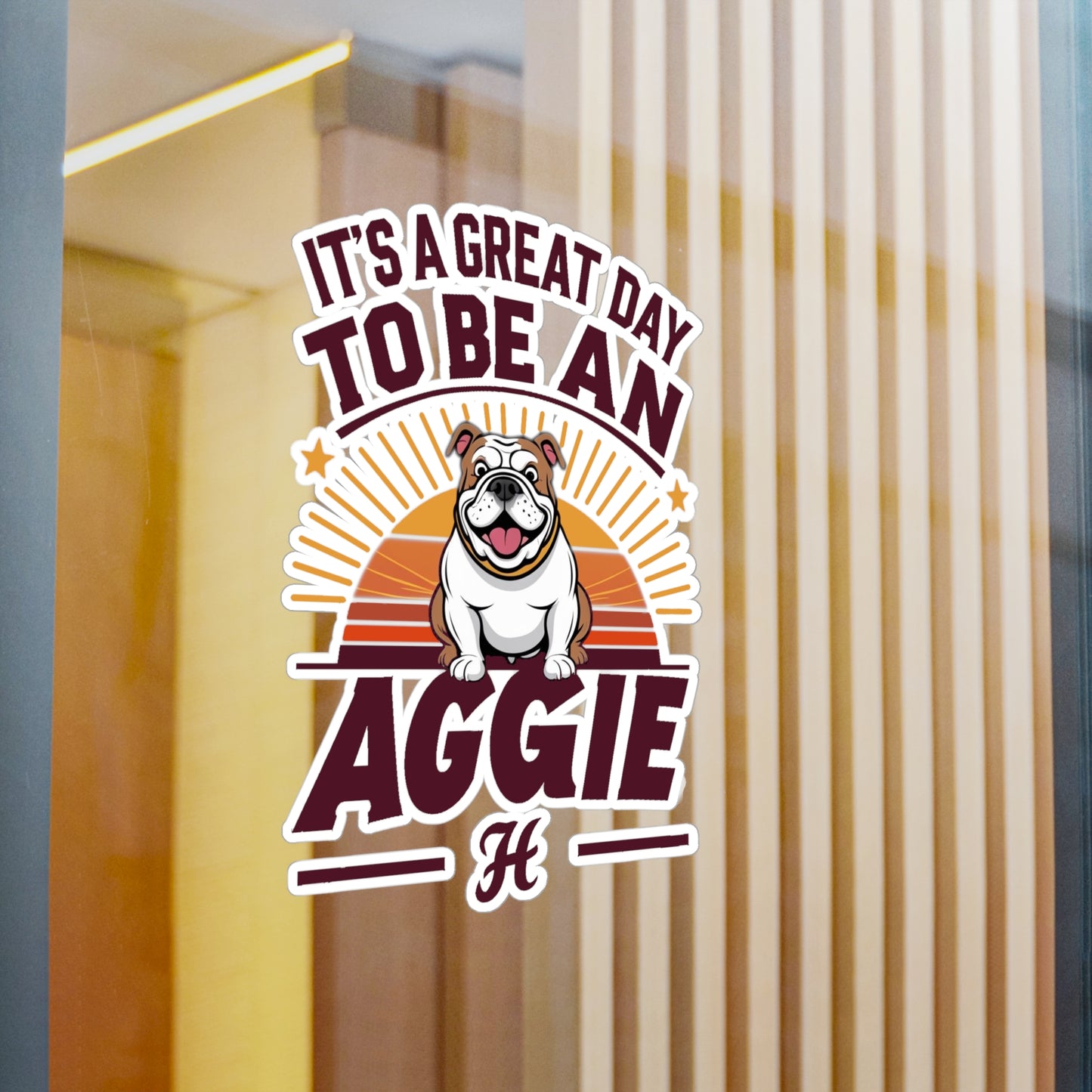 Kiss-Cut Vinyl Decal \ It's a Great Day to be an Aggie! \ GDA2