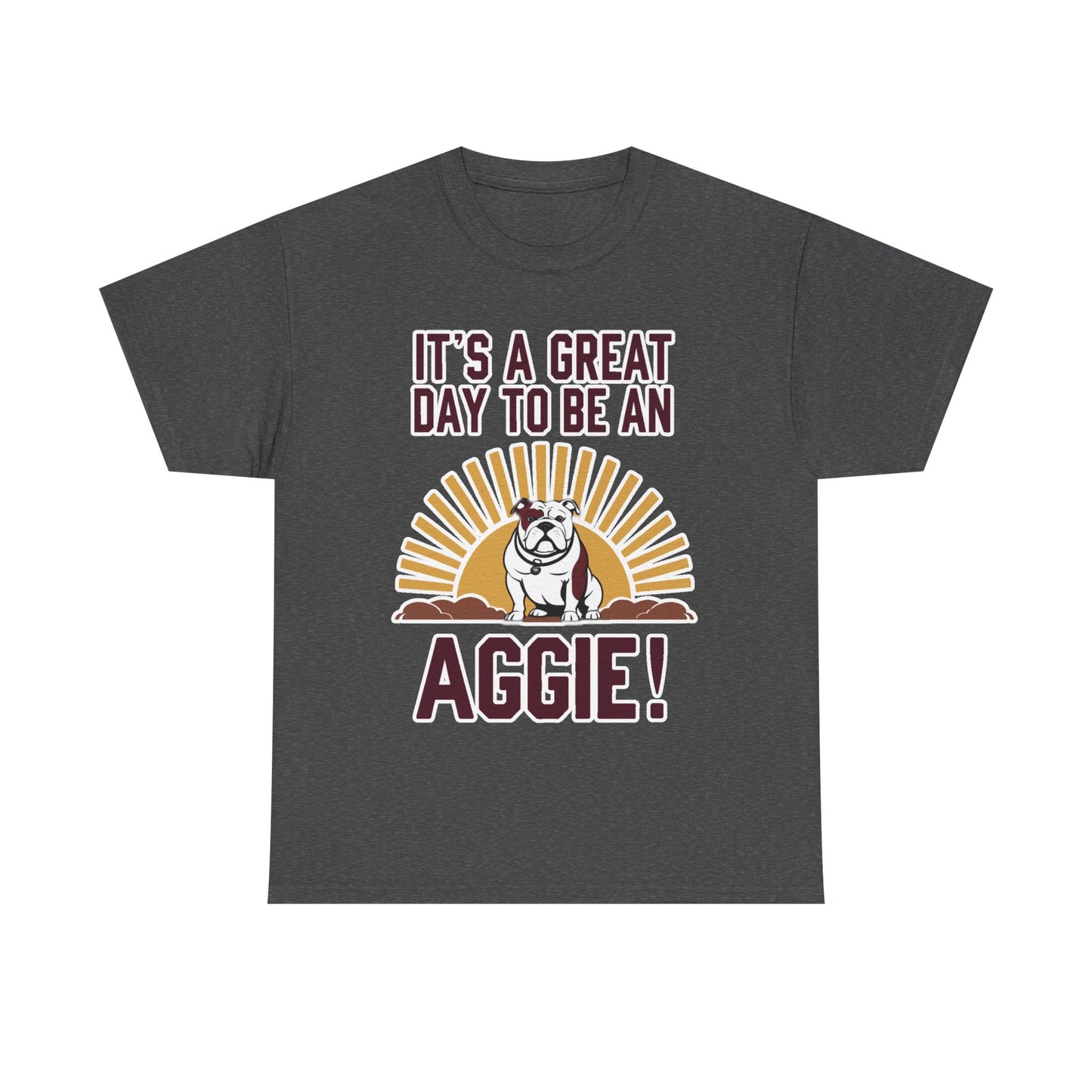 Adult Tee \ It's a Great Day to be an Aggie! \ GDA4