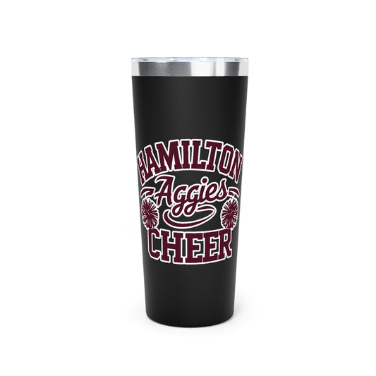 22oz Copper Insulated Tumbler \ Hamilton Aggies Cheer \ HAC2