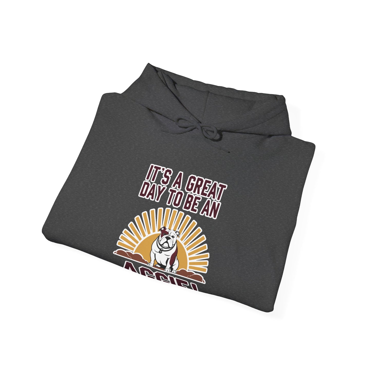 Adult Hoodie Sweatshirt \ It's a Great Day to be an Aggie! \ GDA4