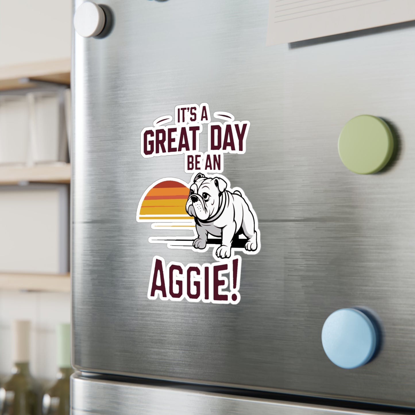 Kiss-Cut Vinyl Decal \ It's a Great Day to be an Aggie! \ GDA3
