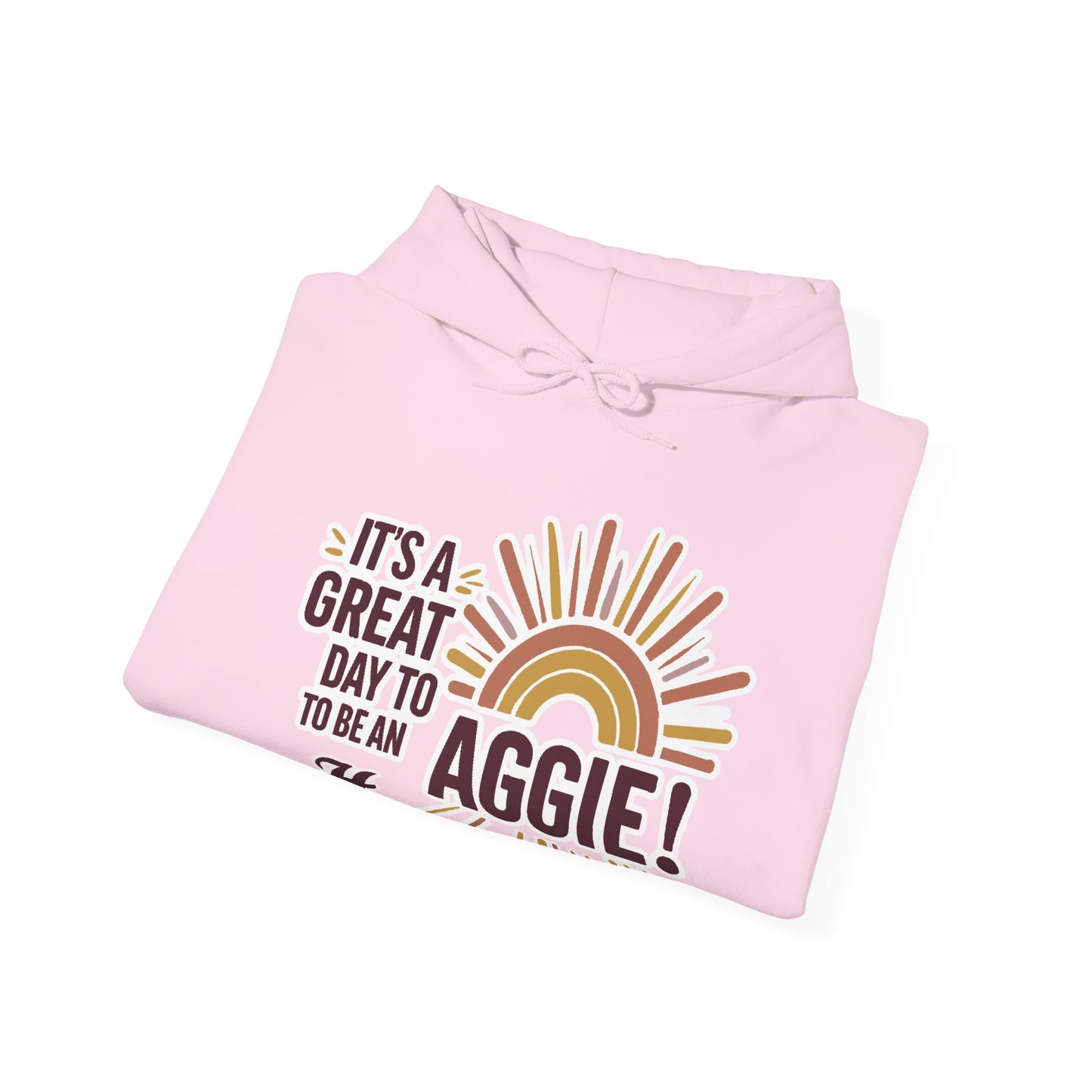Adult Hoodie Sweatshirt \ It's a Great Day to be an Aggie! \ GDA1