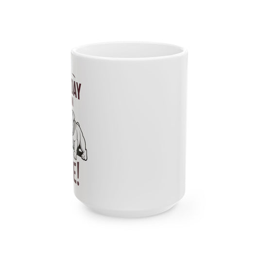 Coffee Mug \ It's a Great Day to be an Aggie! \ GDA3