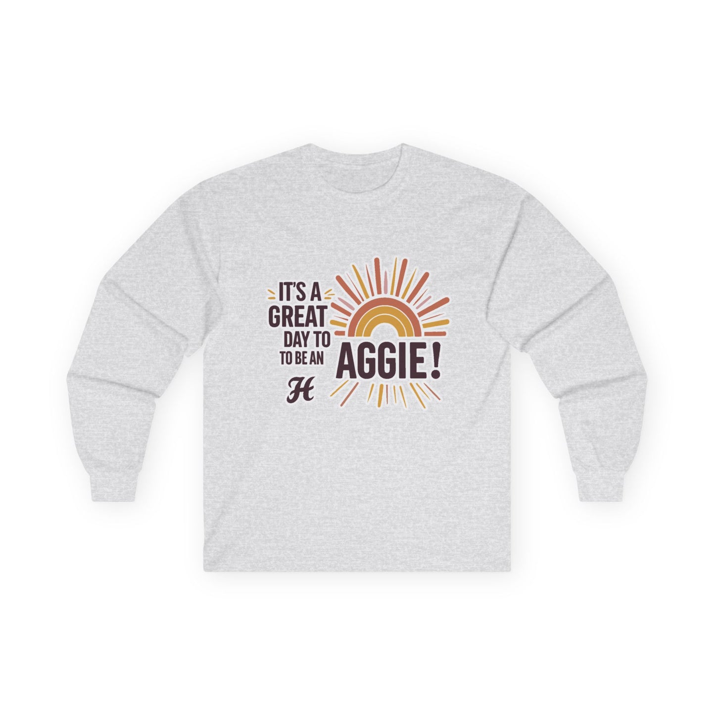 Adult Long Sleeve Tee \ It's a Great Day to be an Aggie! \ GDA1