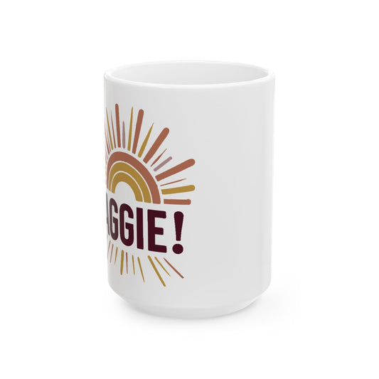 Coffee Mug \ It's a Great Day to be an Aggie! \ GDA1