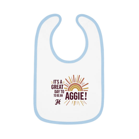 Baby Bib \ It's a Great Day to be an Aggie! \ GDA1