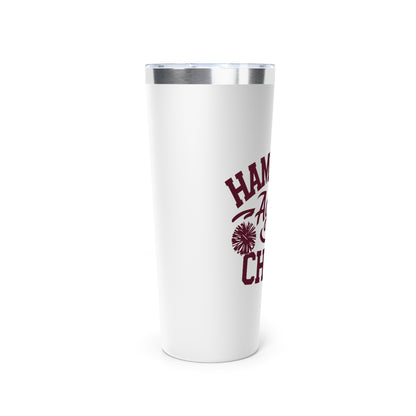 22oz Copper Insulated Tumbler \ Hamilton Aggies Cheer \ HAC2
