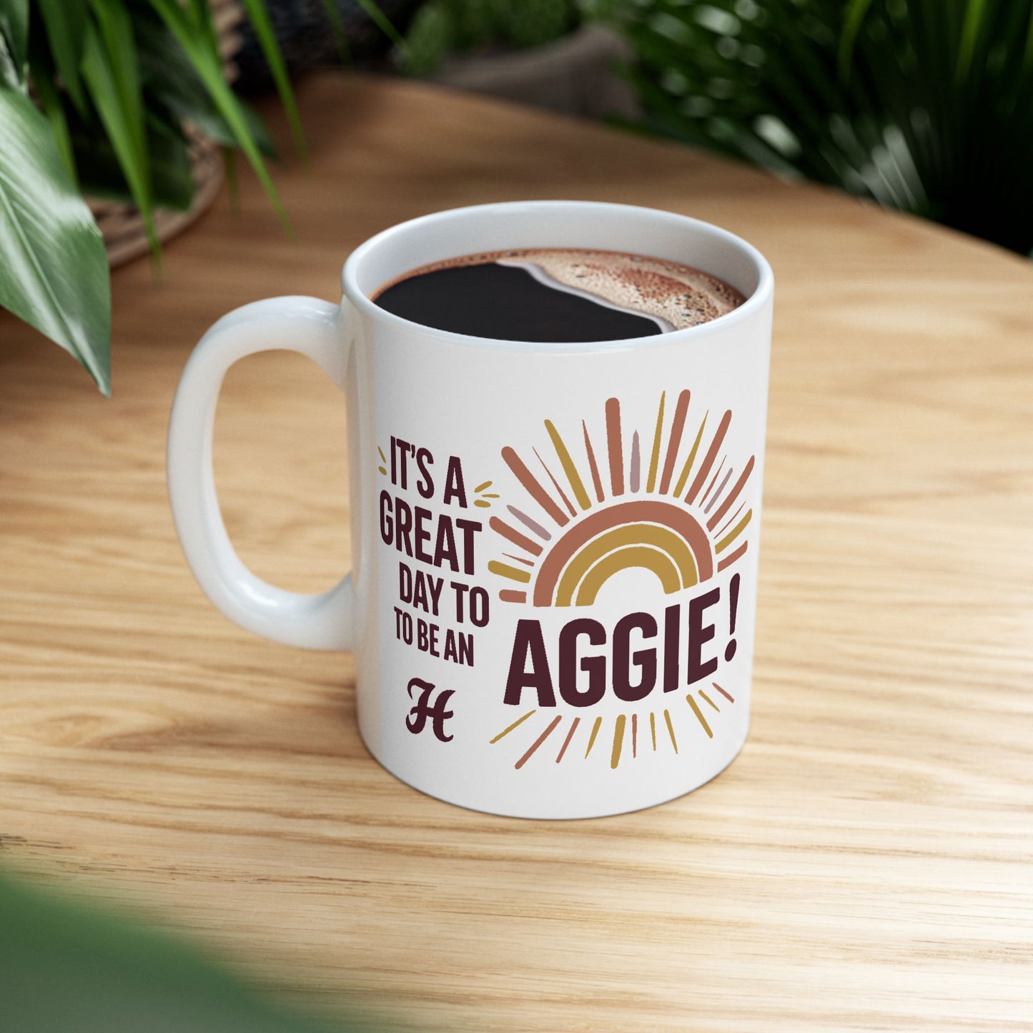 Coffee Mug \ It's a Great Day to be an Aggie! \ GDA1