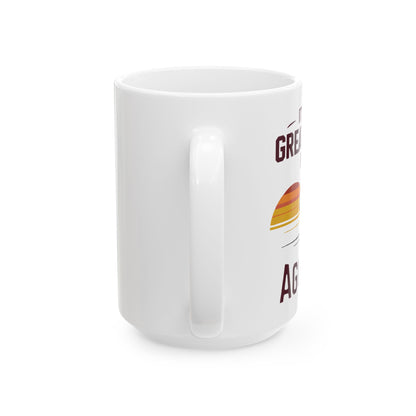 Coffee Mug \ It's a Great Day to be an Aggie! \ GDA3
