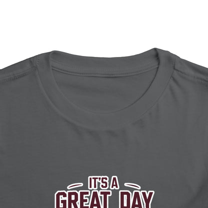 Toddler Tee \ It's a Great Day Be an Aggie! \ GDA3