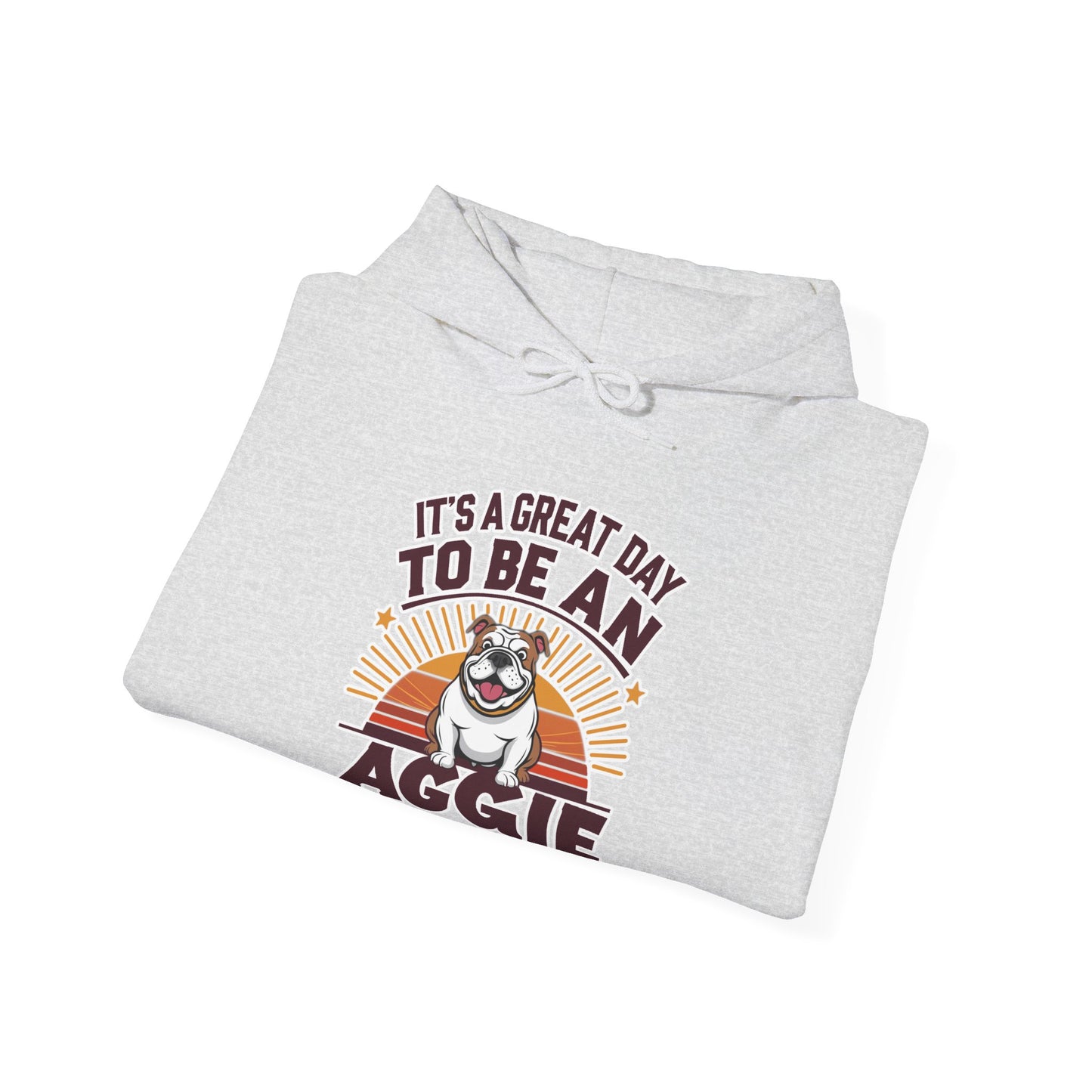 Adult Hooded Sweatshirt \ It's a Great Day to be an Aggie! \ GDA2