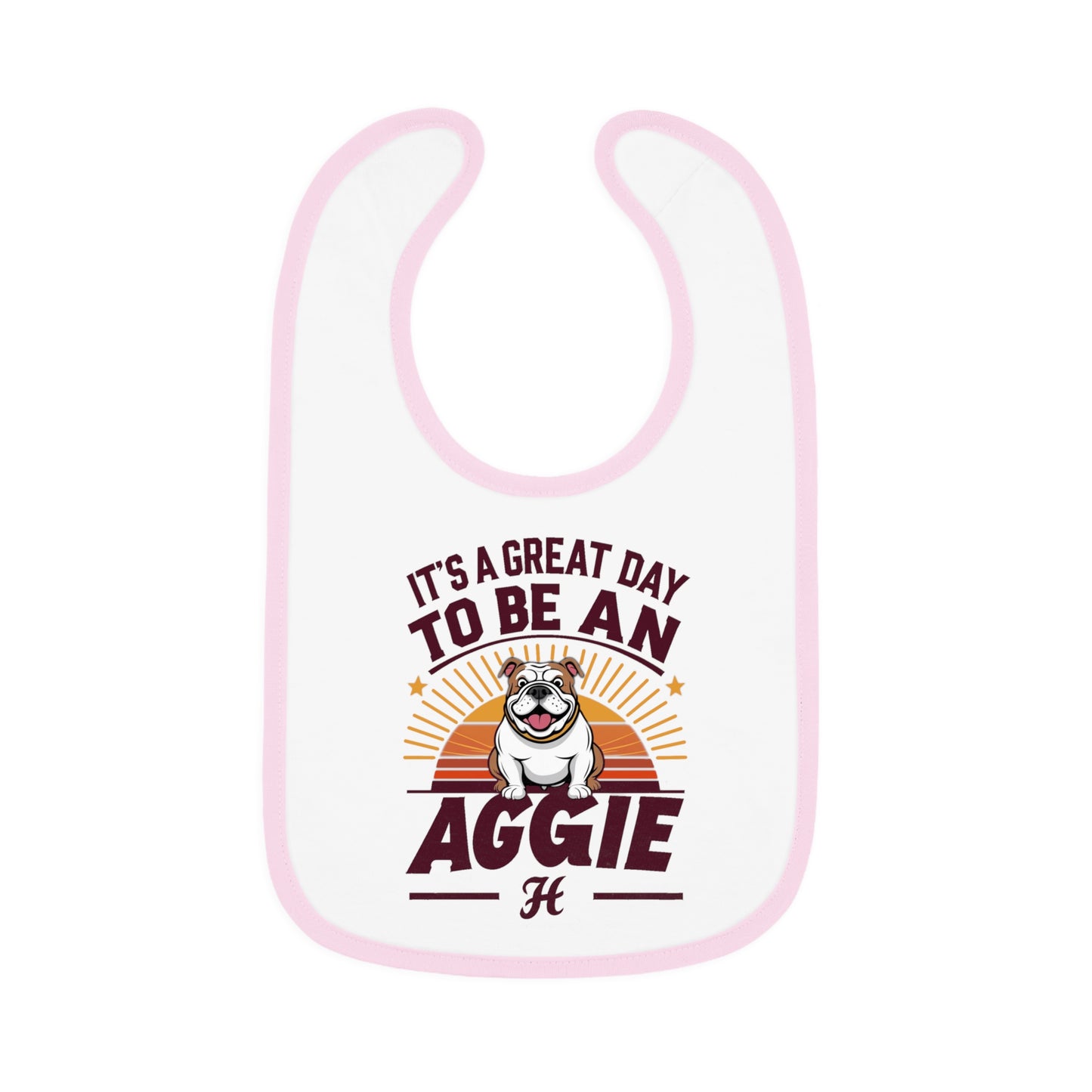 Baby Bib \ It's a Great Day to be an Aggie! \ GDA2