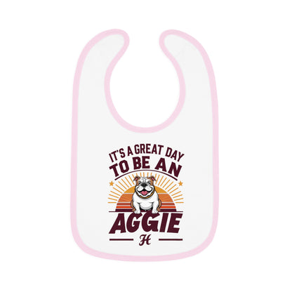 Baby Bib \ It's a Great Day to be an Aggie! \ GDA2