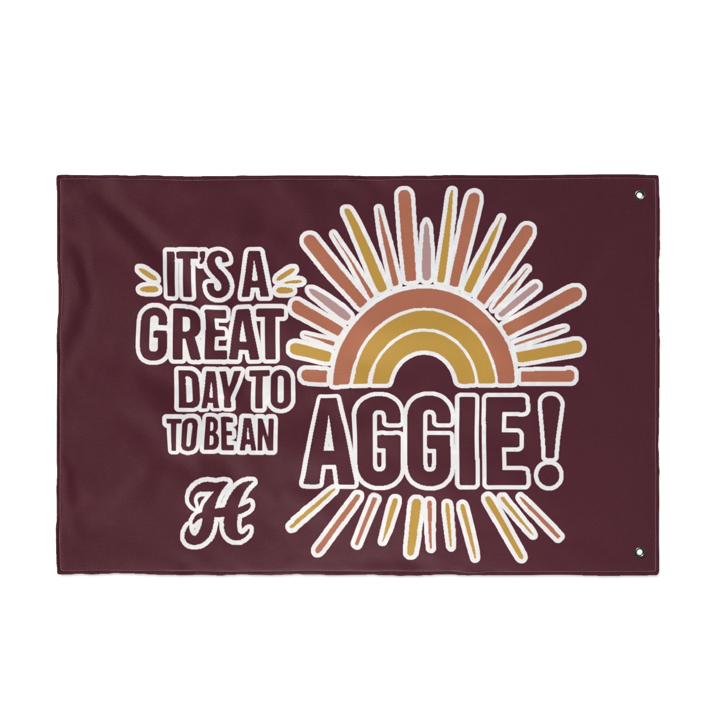 Double Sided Flag \ It's a Great Day to be an Aggie! \ GDA1