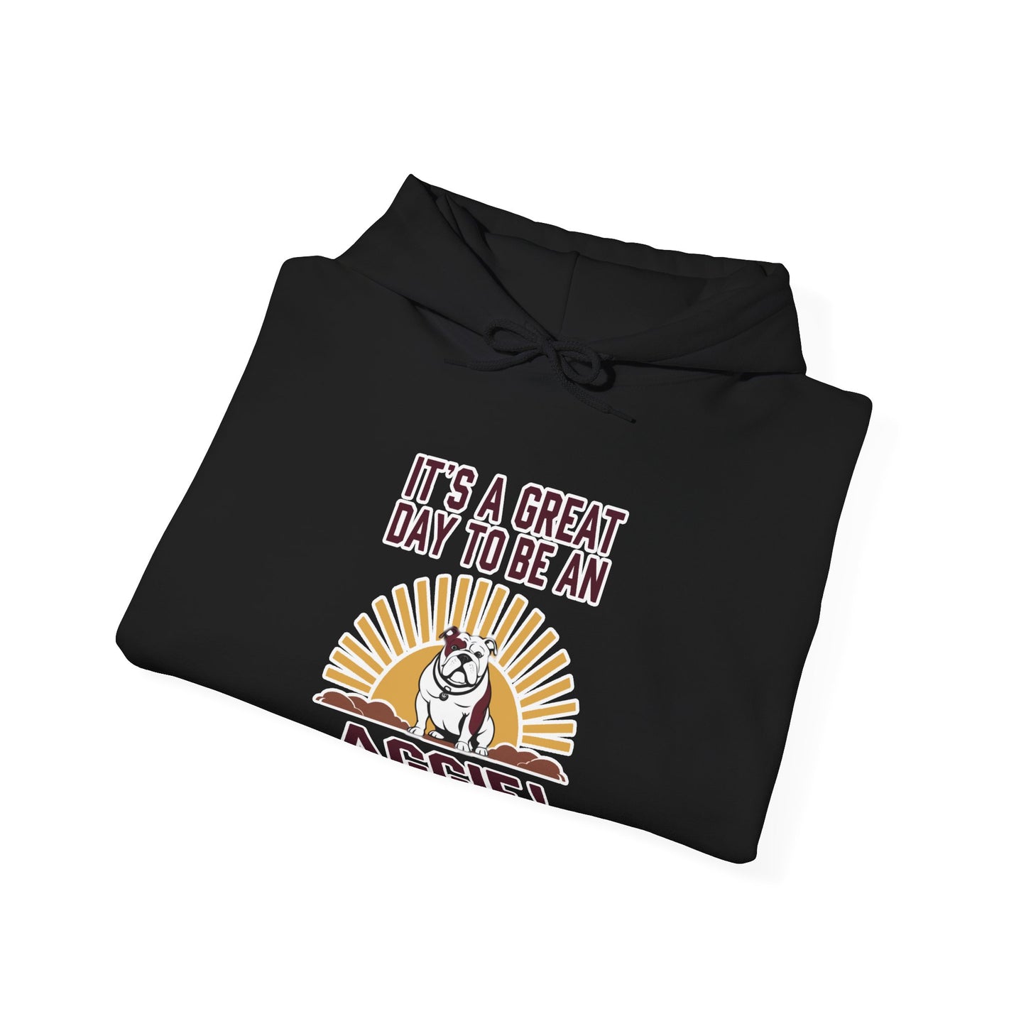 Adult Hoodie Sweatshirt \ It's a Great Day to be an Aggie! \ GDA4