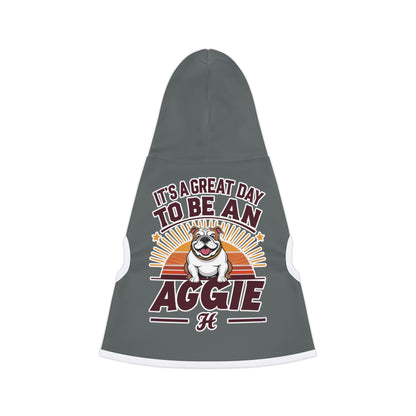 Pet Hoodie \ It's a Great Day to be an Aggie! \ GDA2