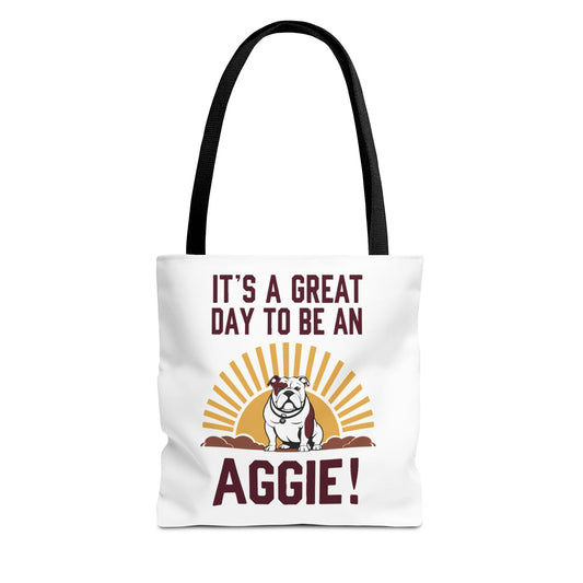 Tote Bag \ It's a Great Day to be an Aggie! \ GDA4