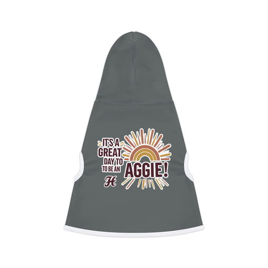 Pet Hoodie \ It's a Great Day to be an Aggie! \ GDA1