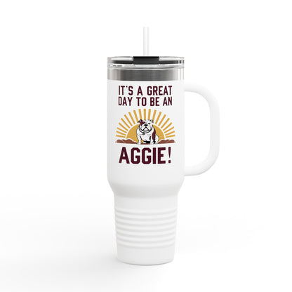 40oz Insulated Tumbler \ It's a Great Day to be an Aggie! \ GDA4
