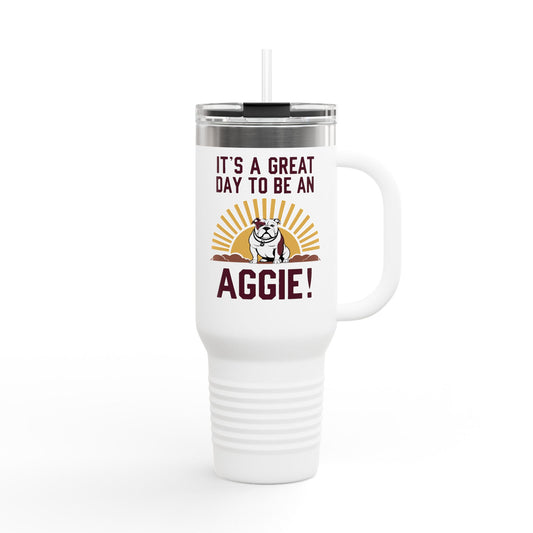 40oz Insulated Tumbler \ It's a Great Day to be an Aggie! \ GDA4