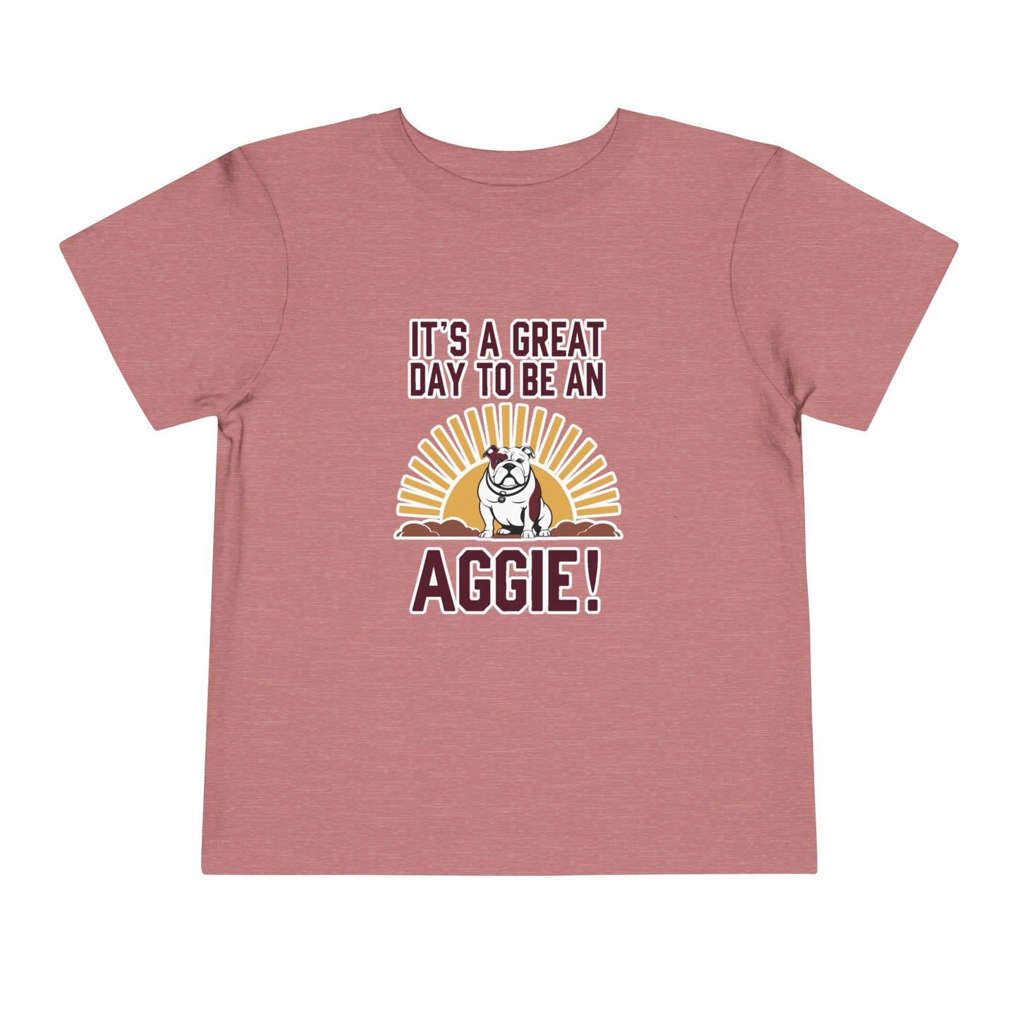 Toddler Tee \ It's a Great Day to Be an Aggie! \ GDA4