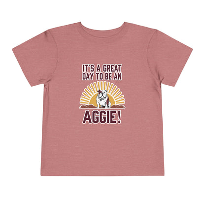 Toddler Tee \ It's a Great Day to Be an Aggie! \ GDA4