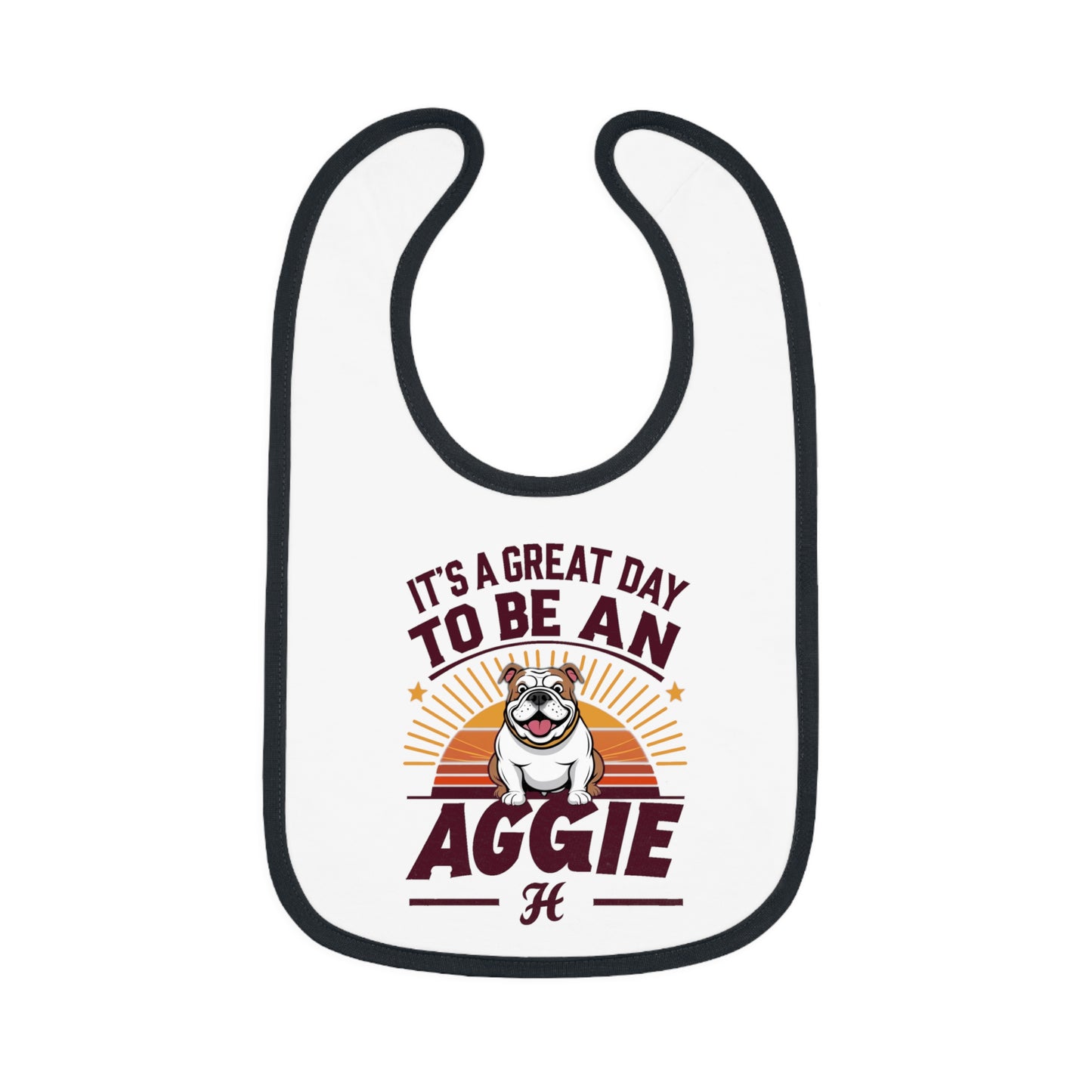 Baby Bib \ It's a Great Day to be an Aggie! \ GDA2