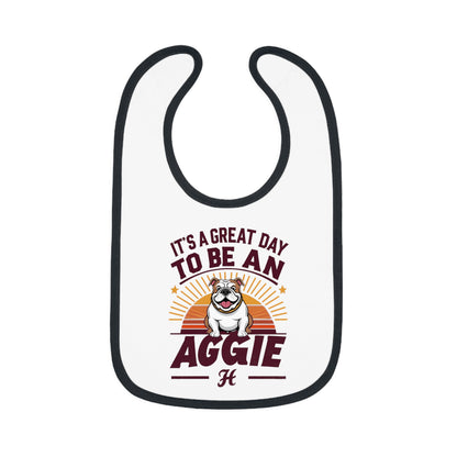 Baby Bib \ It's a Great Day to be an Aggie! \ GDA2