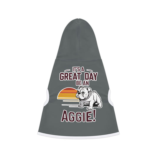 Pet Hoodie \ It's a Great Day to be an Aggie! \ GDA3