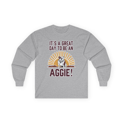 Adult Long Sleeve Tee \ It's a Great Day to be an Aggie! \ GDA4