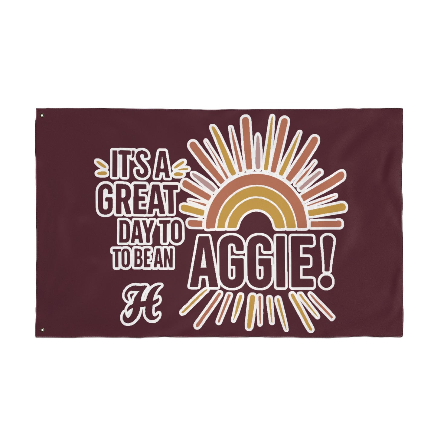 Double Sided Flag \ It's a Great Day to be an Aggie! \ GDA1