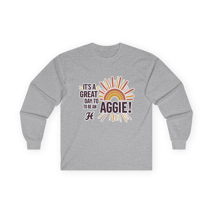 Adult Long Sleeve Tee \ It's a Great Day to be an Aggie! \ GDA1