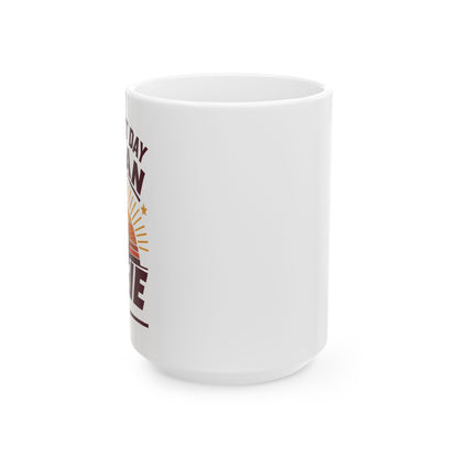 Coffee Mug \ It's a Great Day to be an Aggie! \ GDA2