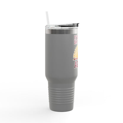 40oz Insulated Tumbler \ It's a Great Day to be an Aggie! \ GDA4
