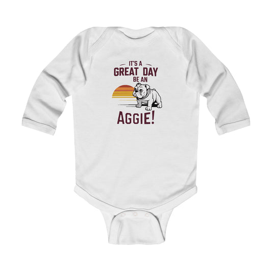 Long Sleeve Baby Bodysuit \ It's a Great Day to be an Aggie! \ GDA3