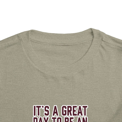 Toddler Tee \ It's a Great Day to Be an Aggie! \ GDA4
