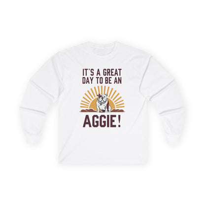 Adult Long Sleeve Tee \ It's a Great Day to be an Aggie! \ GDA4